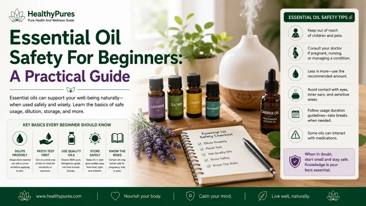 Essential Oil Safety For Beginners A Practical Guide